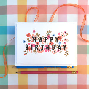PRESSED FLOWERS - HAPPY BIRTHDAY GREETINGS CARD