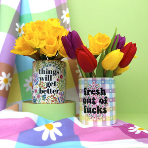 THINGS WILL GET BETTER - DESK POT
