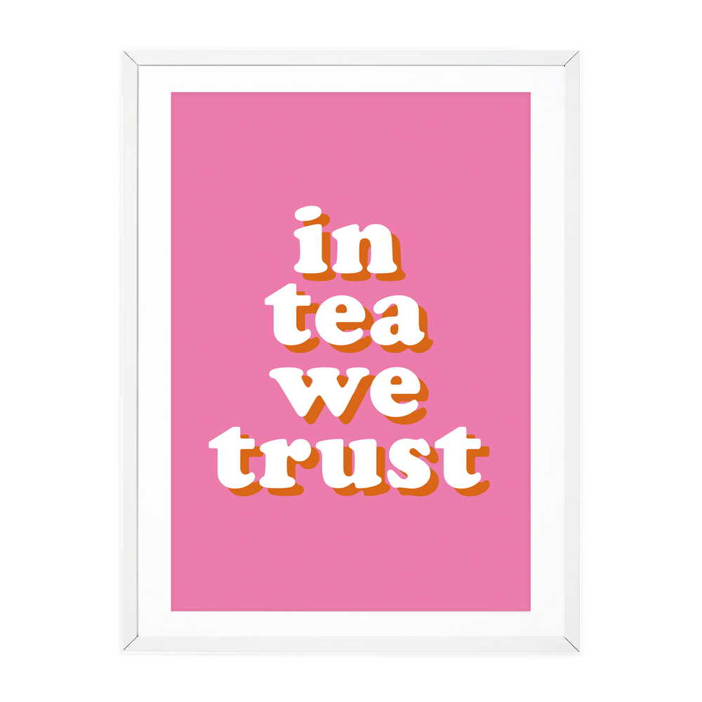 IN TEA WE TRUST