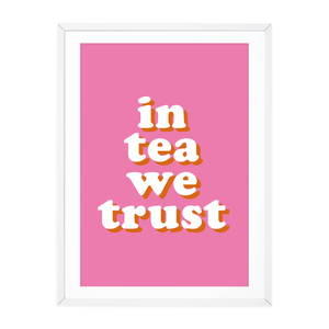 IN TEA WE TRUST