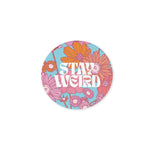 STAY WEIRD COASTER